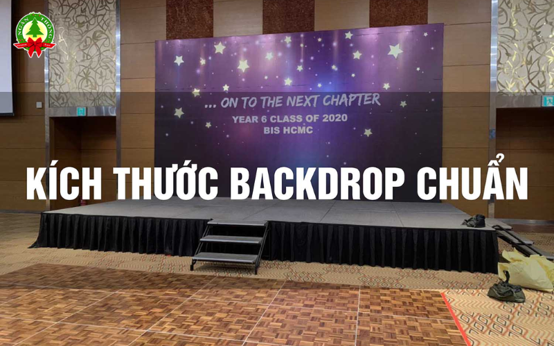 Kích thước backdrop sự kiện chuẩn đẹp theo từng không gian