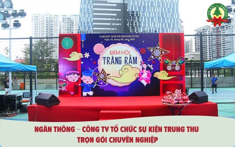 Công ty tổ chức sự kiện trung thu trọn gói chuyên nghiệp 2026